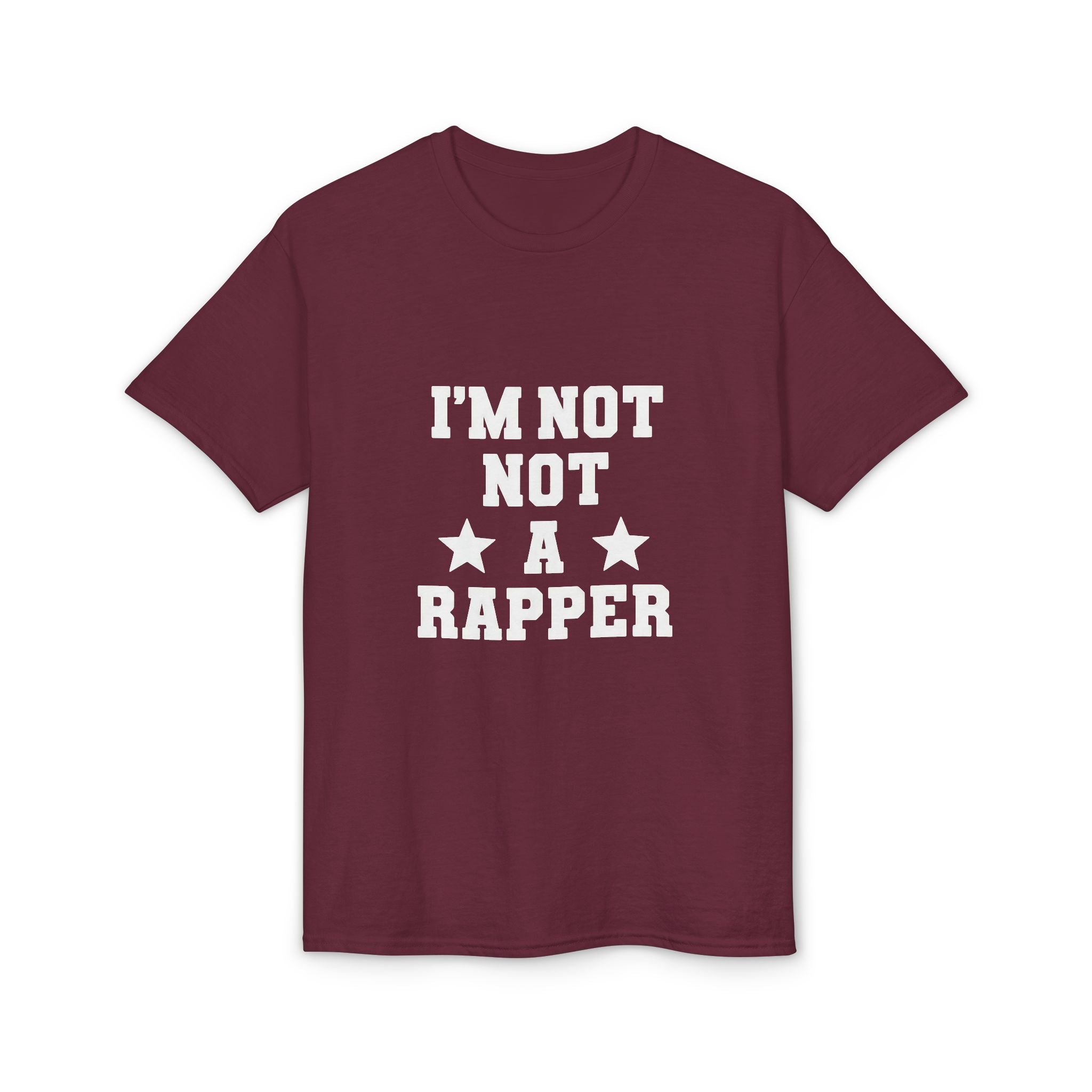 I'm Not A Rapper T-Shirt