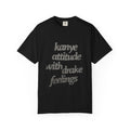 Kanye Attitude with Drake Feelings T-Shirt