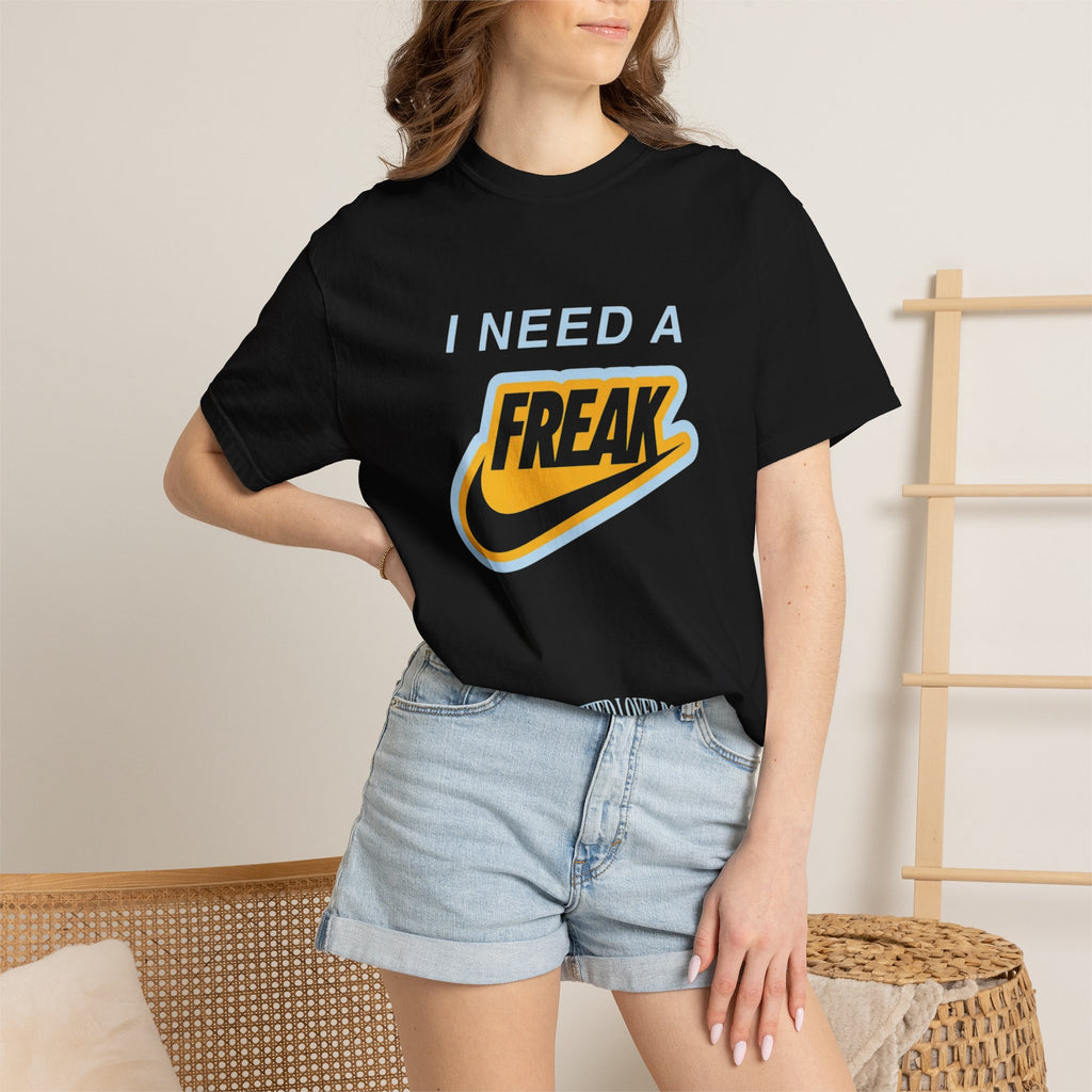 I Need A Freak Graphic T-Shirt (CLB)