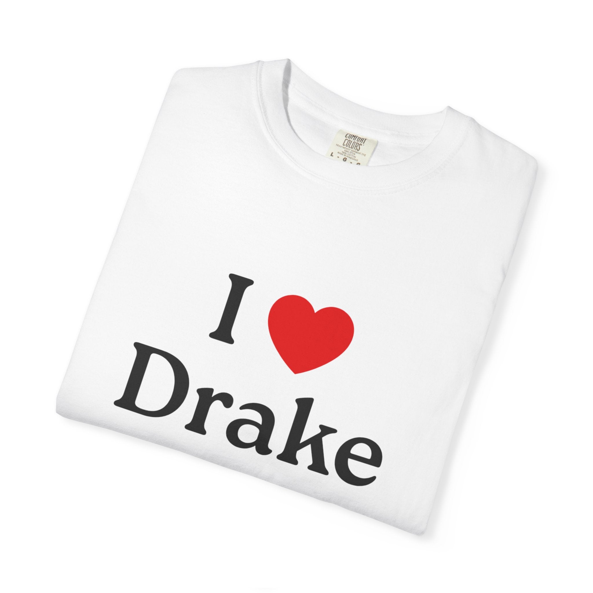 I Heart Drake T-Shirt