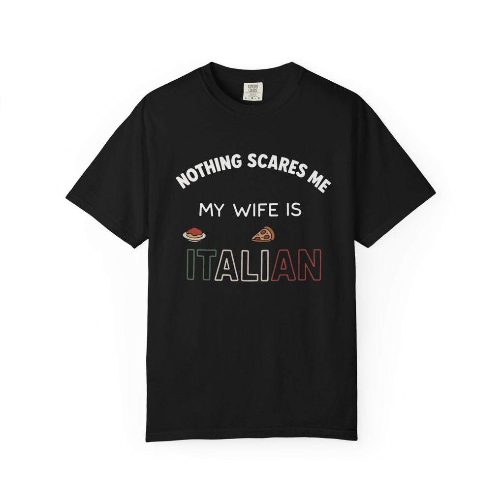 Nothing Scares Me My Wife Is Italian T-Shirt Funny Italian Pride Tee