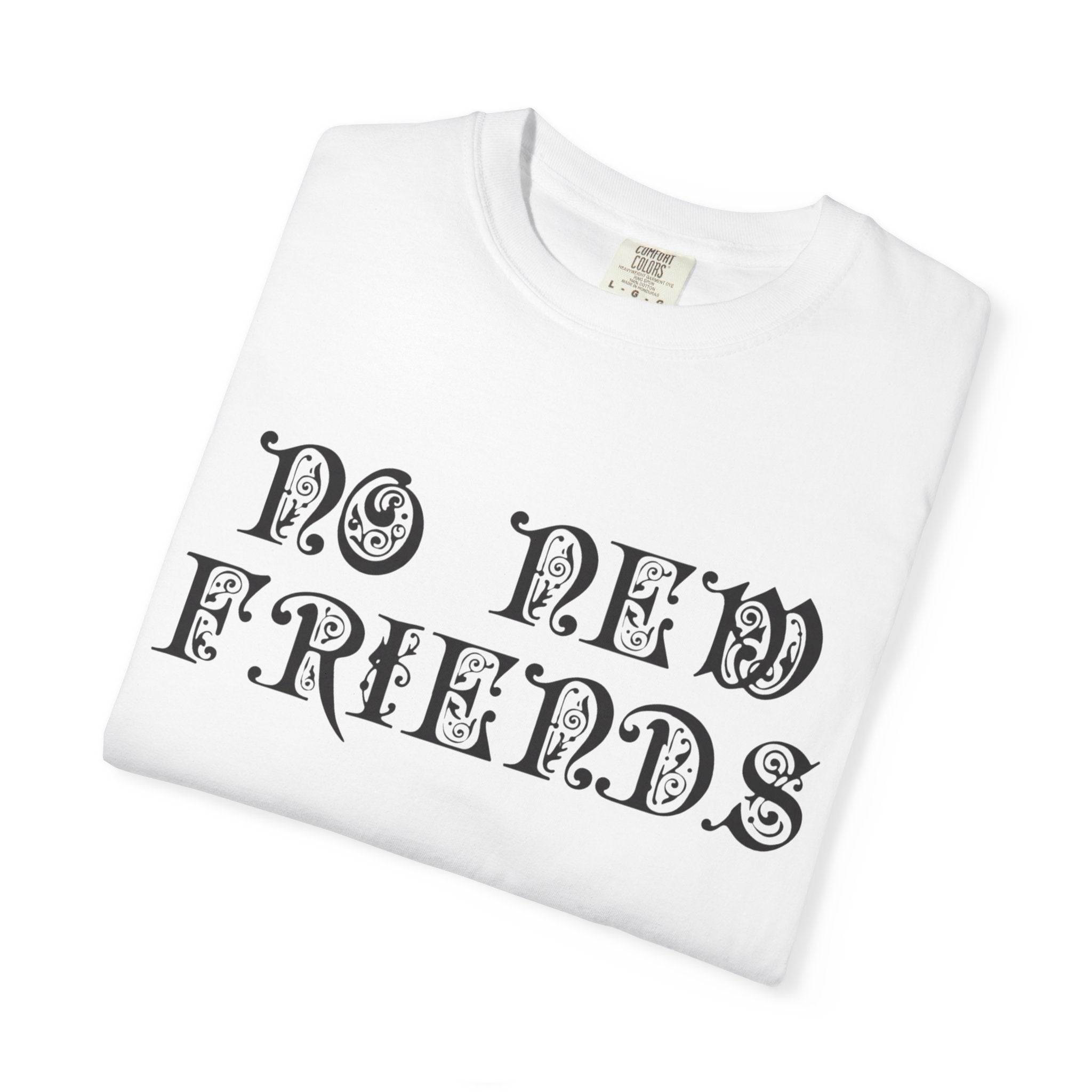 Drake No New Friends T-Shirt Lettering Graphic Tee