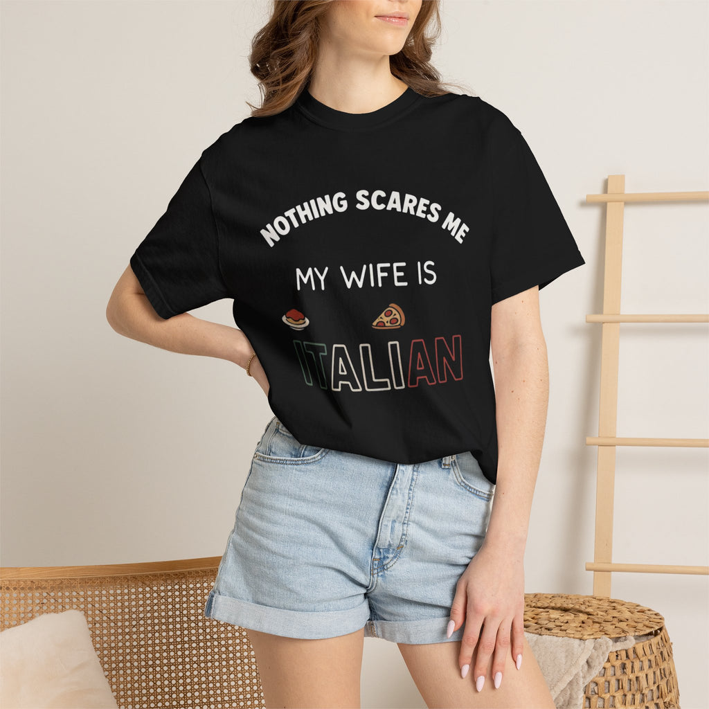 Nothing Scares Me My Wife Is Italian T-Shirt Funny Italian Pride Tee