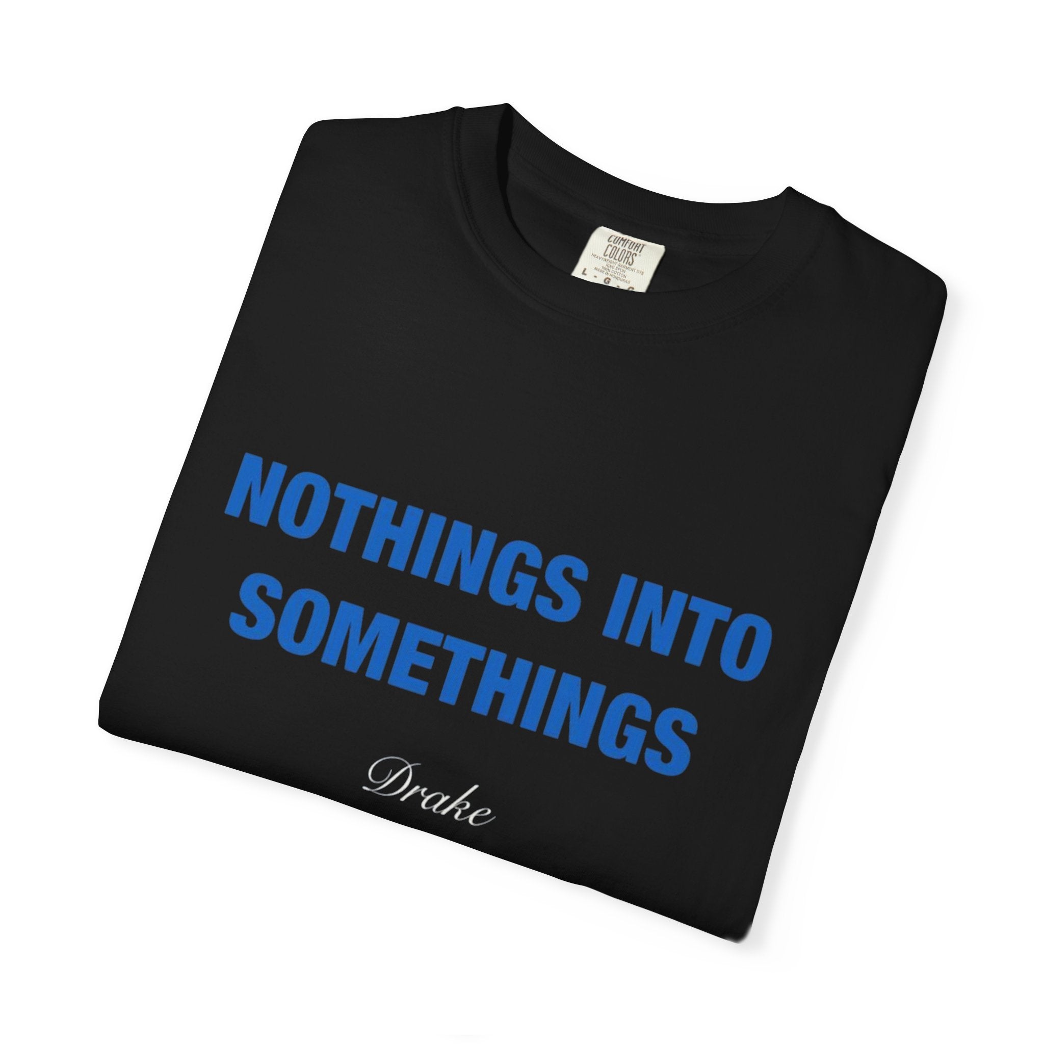 Nothing’s Into Somethings Drake T-Shirt