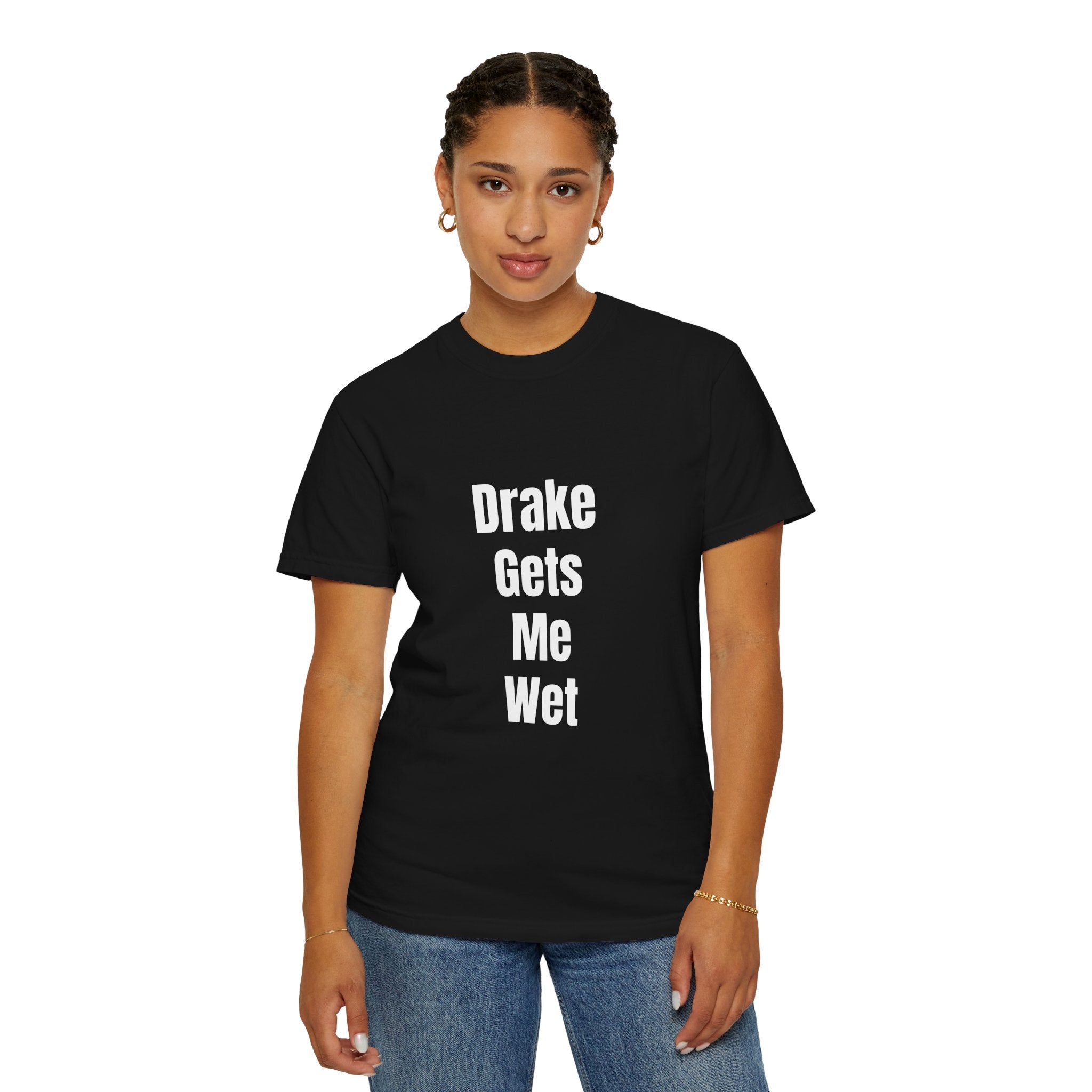 'Drake Gets Me Wet' Funny Graphic Tee