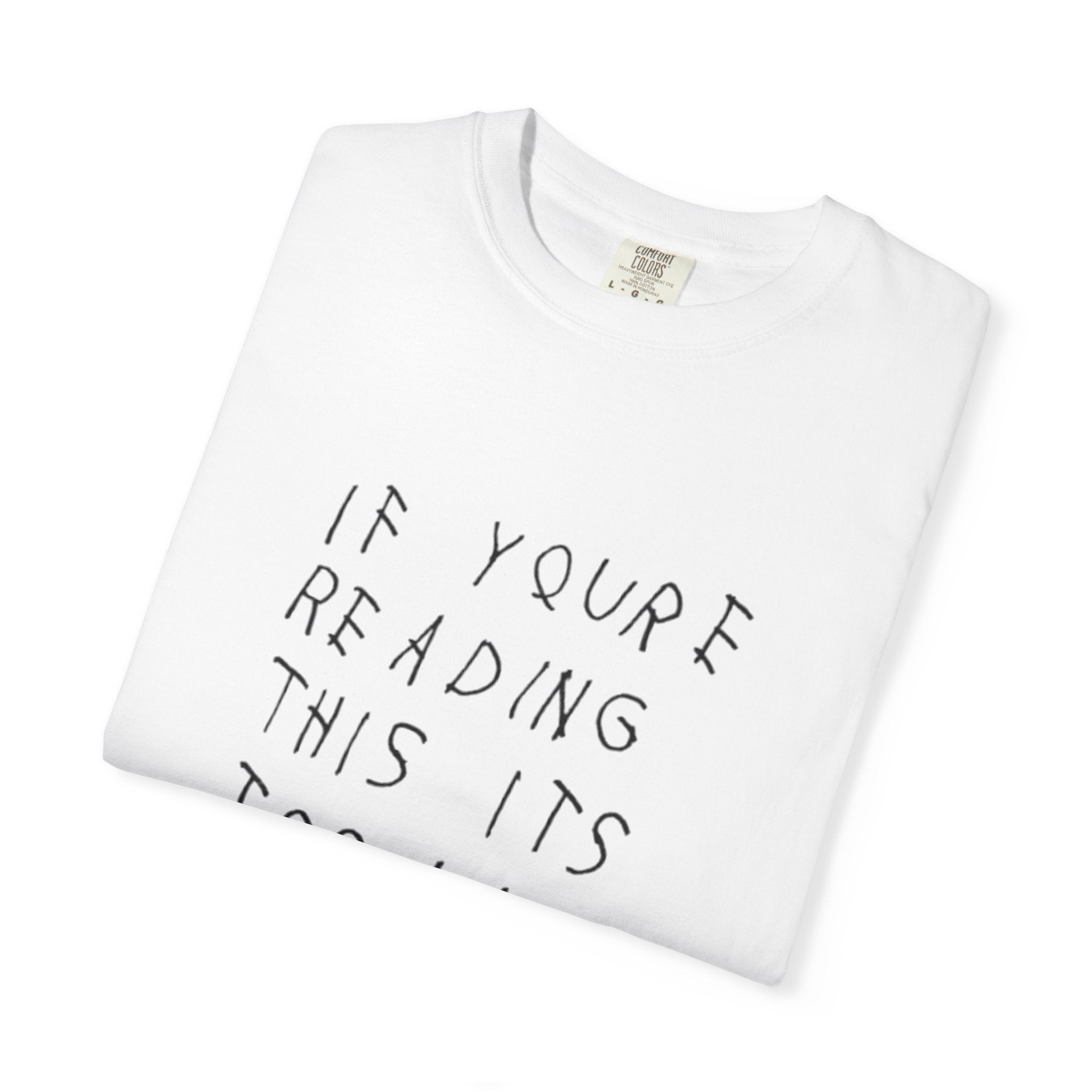 If You’re Reading This It’s Too Late Album T-Shirt