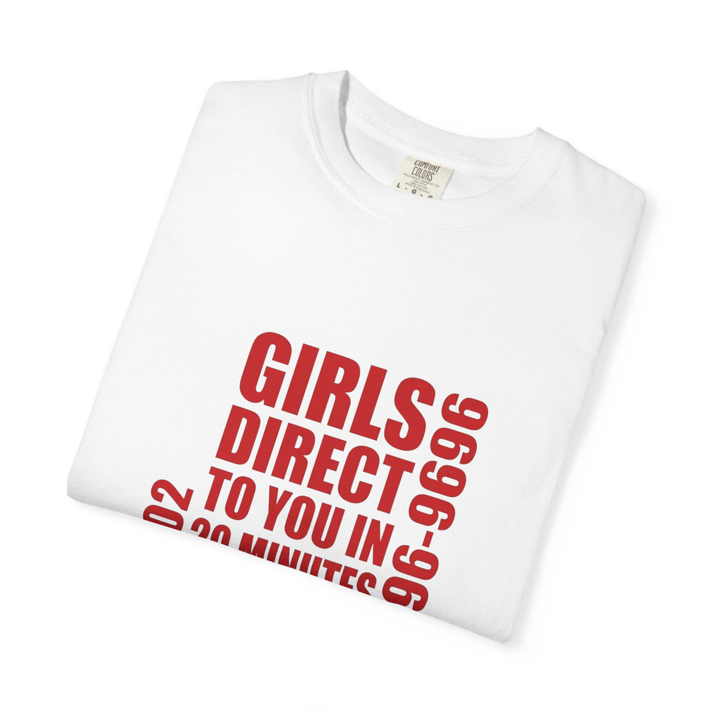 Girls Direct To You In 20 Minutes Graphic T-Shirt