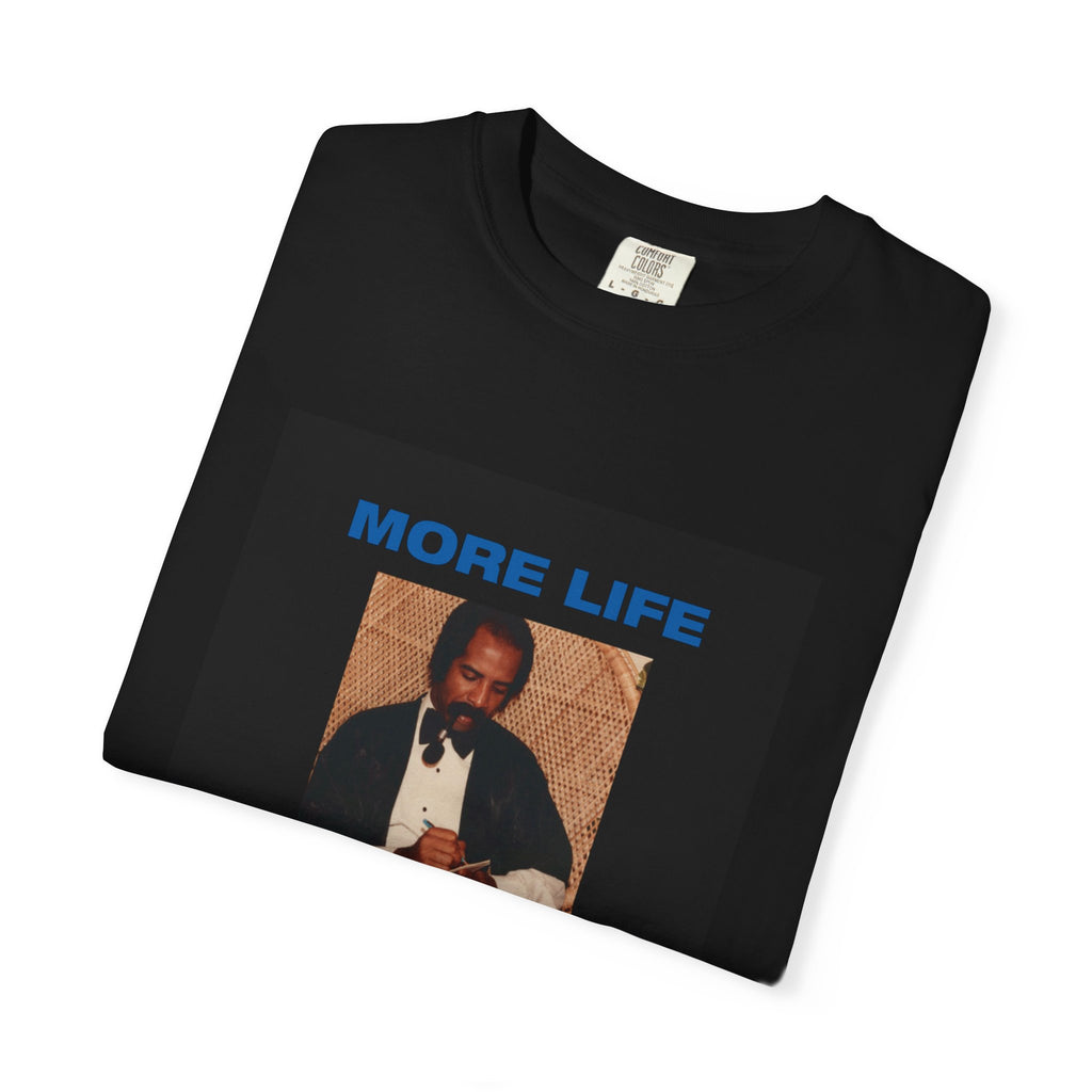 More Life Graphic T-Shirt