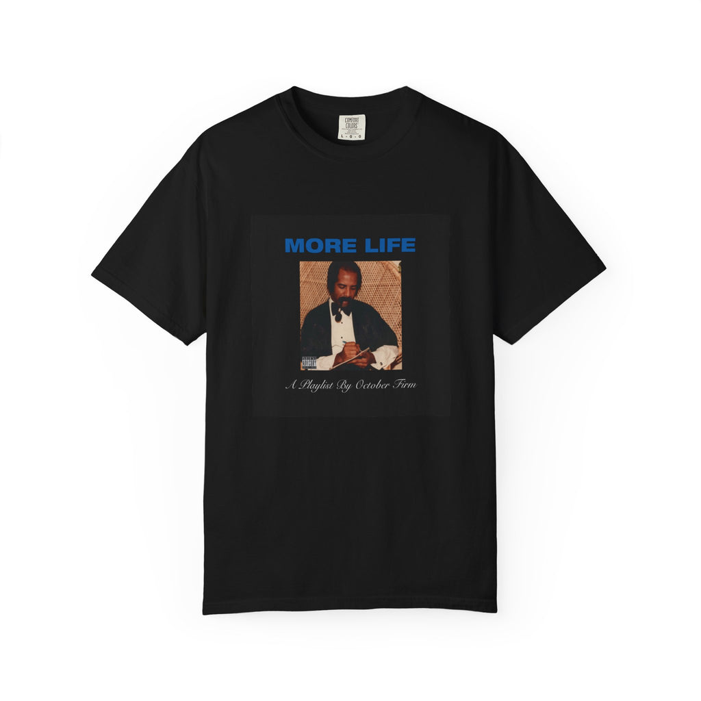 More Life Graphic T-Shirt